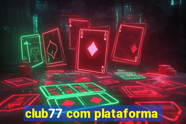 club77 com plataforma